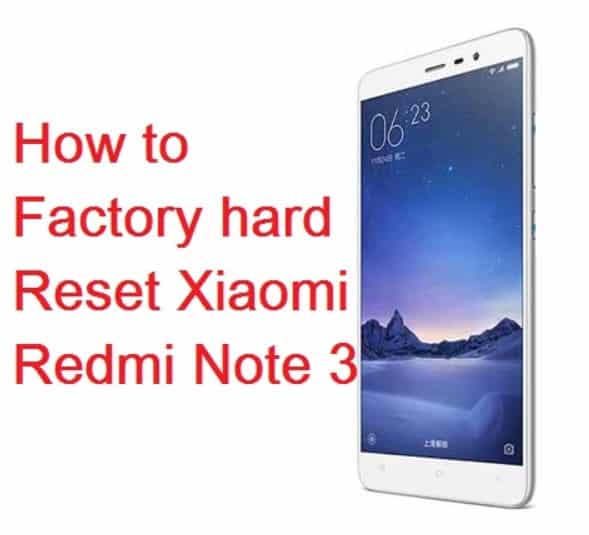 Cách reset Xiaomi Redmi Note 3